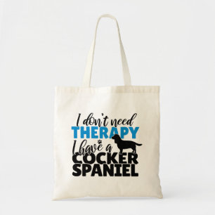 Tote Não preciso de terapia, tenho uma Bolsa de Cocker