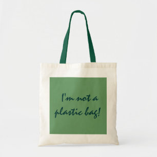 Tote Não sou um saco plástico! bolsa