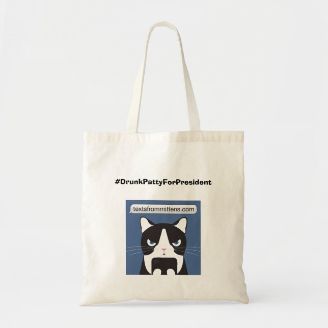 Tote O bolsa #DrunkPattyForPresident (Frente)