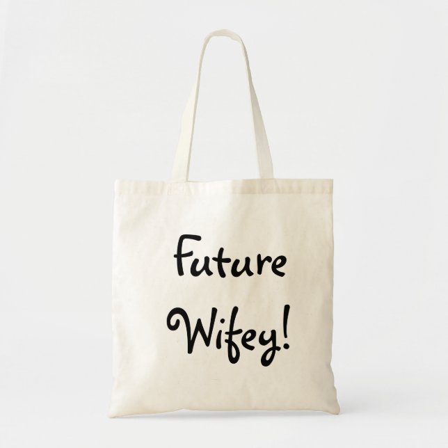 Tote O bolsa futuro de Wifey (Frente)