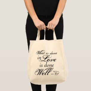 Tote O que é feito no amor é o bolsa bom feito