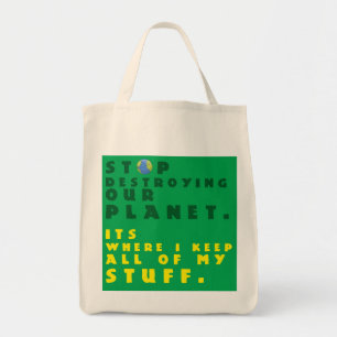 Tote "Pare de destruir a bolsa de compra de Reuseable