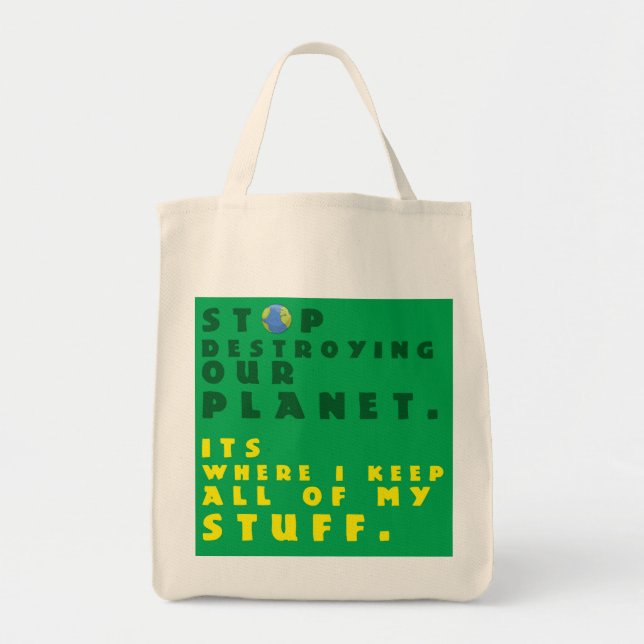 Tote "Pare de destruir a bolsa de compra de Reuseable (Frente)