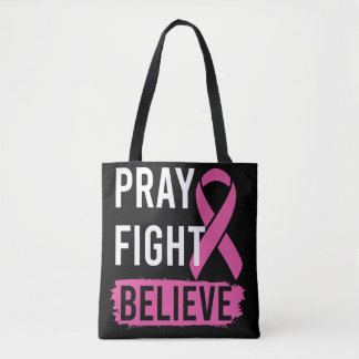 Tote Pray Fight Believe