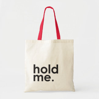Tote Segure-me na bolsa de toques