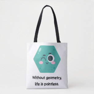 Tote Sem Geometria, A Vida É Um Bolsa De Matemática Sem