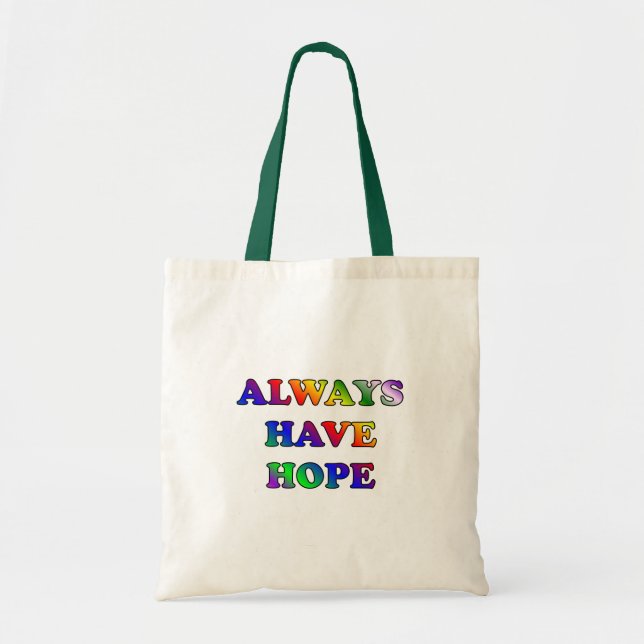 Tote Sempre Tenha Esperança - Bolsa (Frente)