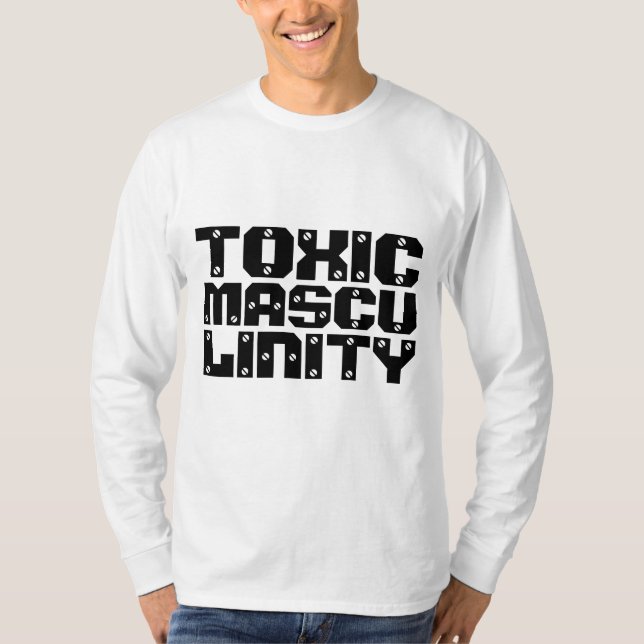 TOXIC MASCULINITY Camisetas masculinas (Frente)