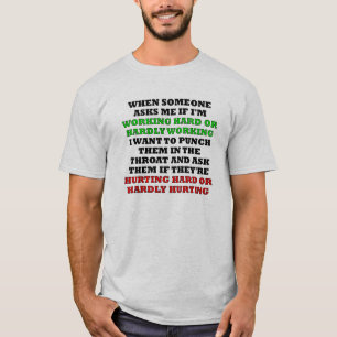 Trabalhando Duro ou Mal Trabalhando Camiseta Diver