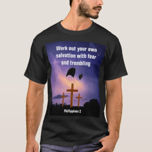 Trabalhe Sua Própria Salvação Camiseta