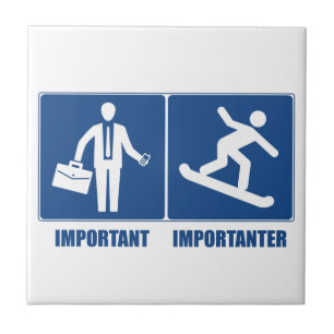 Trabalho É Importante, Snowboard É Importante