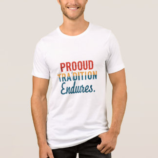 "Tradição Orgulhosa Encontra" Camisa-T multicolori