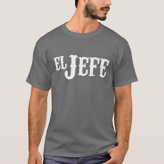 Tradução do EL Jefe a camisa engraçada do chefe (Frente)