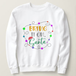 Traga-O Para Papais noeis, Camisa De Suor - Feliz