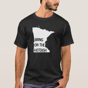 Tragam a Camiseta Hotdish Funny Minnesota