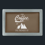 Transformo Café Em Cimeiras<br><div class="desc">É o meu truque mágico. Dê-me uma boa xícara de java e eu subirei. Muito. Quanto mais a trilha subir a montanha,  mais a esmagarei. Mais café,  mais milhas,  mais cimeiras!</div>