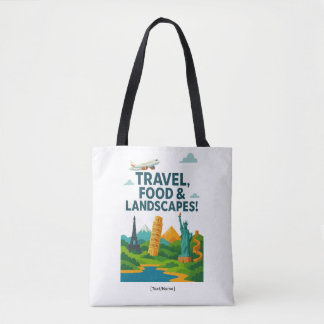 Travel, Food & Landscapes Tote Bag | Add Text/Name