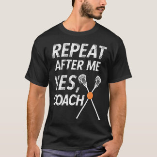 Treinador Lacrosse Camisa Engraçada Repetir Depois