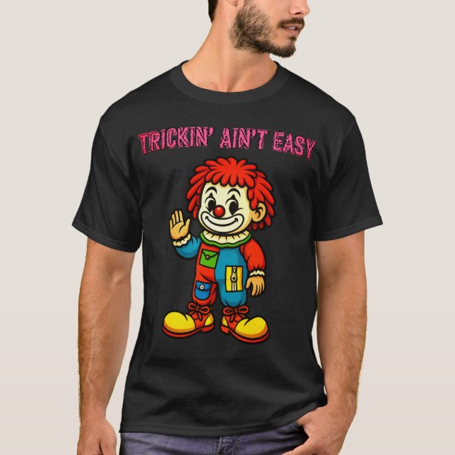 Trickin't Easy - Camisa Palhaçada (Frente)