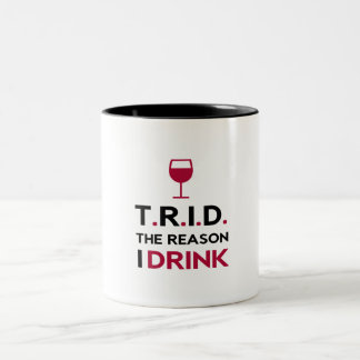 TRID a razão eu bebo a caneca tonificada dois