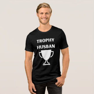 Trophy Husband T-Shirt - Engraçado Marido Presente