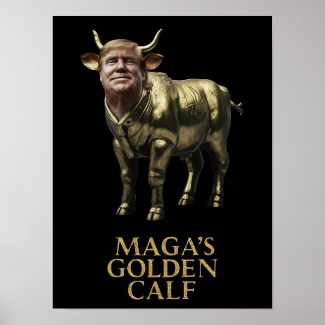 Trump Golden Calf Poster (Frente)