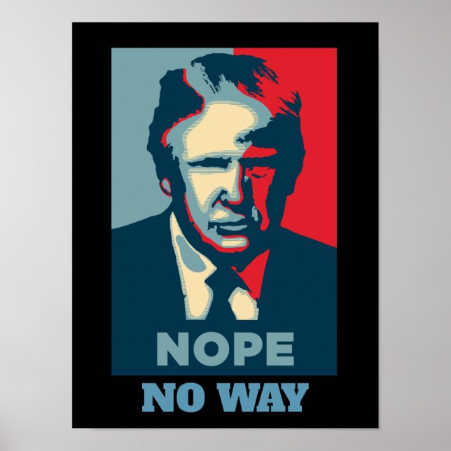 Trump Nope No Way Poster (Frente)