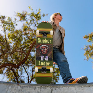 Trump Sucker/Perdedor Skateboard