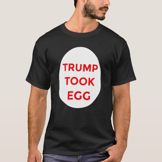 Trump tirou a camisa de ovo (Frente)