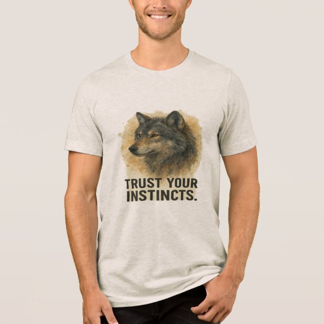 Trust Your Instincts Wolf Quote Tshirt (Frente)
