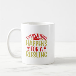 Tudo Acontece Por Uma Caneca De Café Riesling