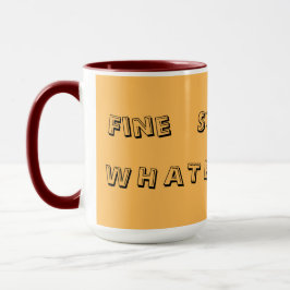 Tudo bem. Claro. Tanto faz. — Caneca de Citação En
