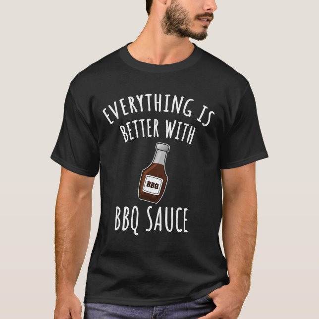 Tudo É Melhor Com Camisa De Molho De Churrasco - C (Frente)