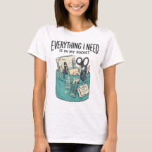 Tudo o que Preciso Está no Meu Bolso Camiseta de E