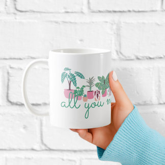 Tudo o que Você Precisa São Plantas Caneca de Café