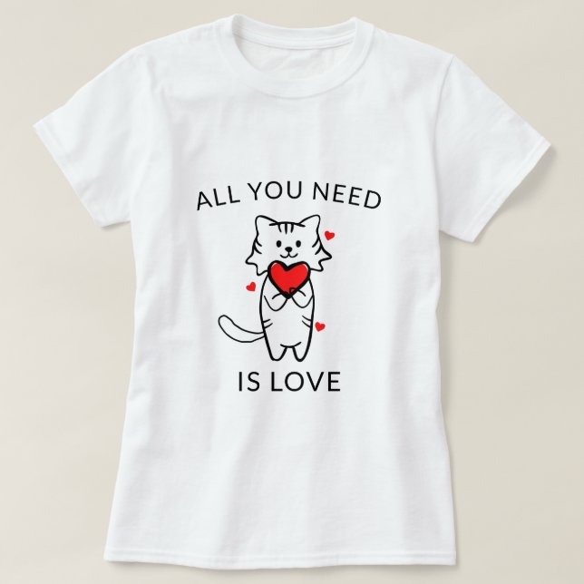 Tudo Que Você Precisa É De Camiseta De Amor (Frente do Design)