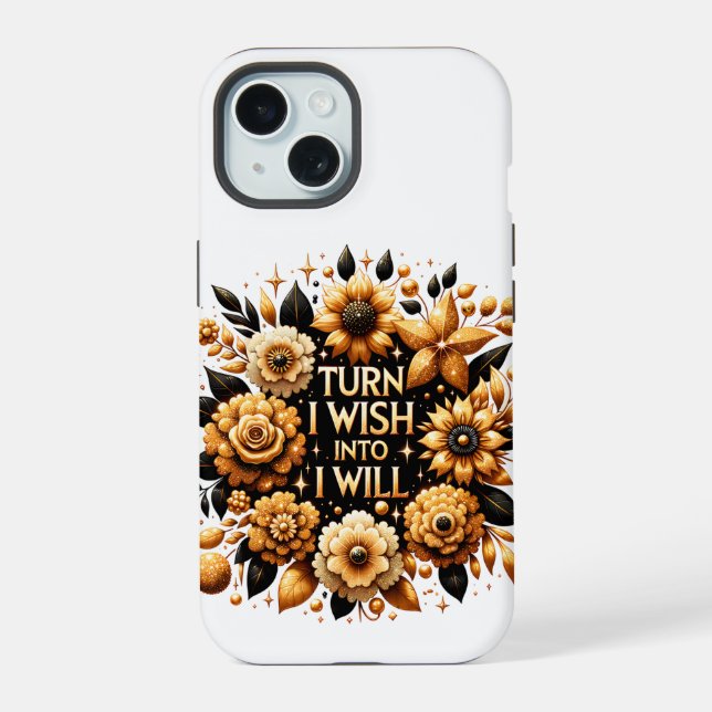 Turn I wish into I will Phone Case (Verso)