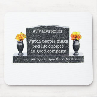 TVMysteries mousepad (terças-feiras às 20h ET)