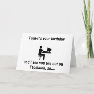 ***TWIN****-NOT on FACEBOOK SO A CARTÃO PARA "VOC