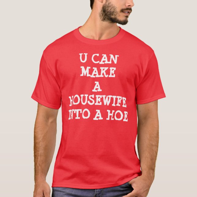 U PODE FAZER UMA DONA DE CASA EM UMA CAMISETA DO (Frente)