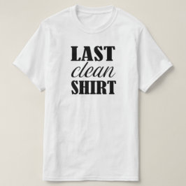 Última Camisa Limpa Engraçada