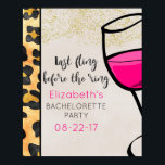 Última Fuga Antes Da Bachelorette De Impressão Sel<br><div class="desc">Um poster personalizado para uma festa de solteira com uma impressão animal selvagem e um copo de vinho legal com um esboço preto grosso e cheio de líquido rosa quente. Dourada brilha no topo do design. Personalize com suas informações de solteira em um fundo bronzeado. Último fling antes do anel...</div>