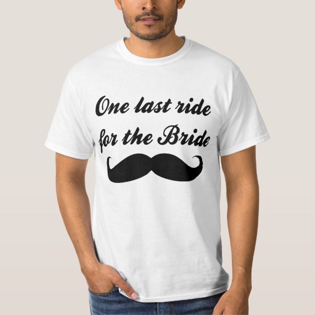 Último passeio para a camiseta do bigode da noiva (Frente)