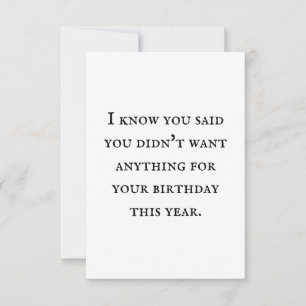 Um cartão sem presente é seu próprio presente. 