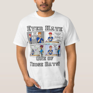 "..Um daqueles dias.." Camiseta