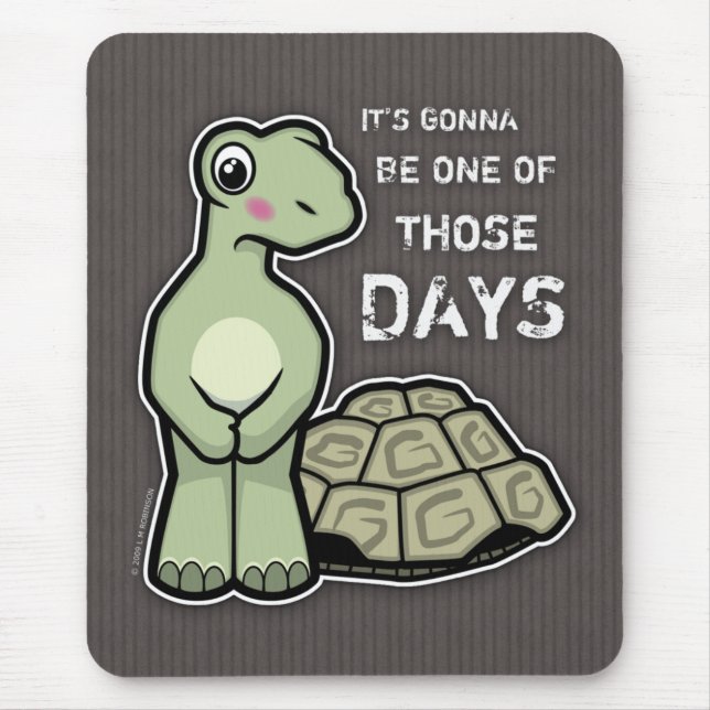 Um daqueles dias - tartaruga bonito Mousepad (Frente)