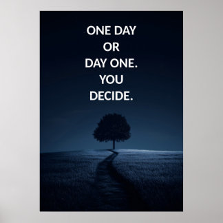 Um dia ou um dia Poster motivacional