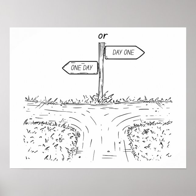 Um dia ou um dia - Poster motivacional (Frente)