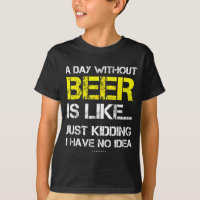 Um Dia Sem Cerveja - Camiseta Divertida para Amant