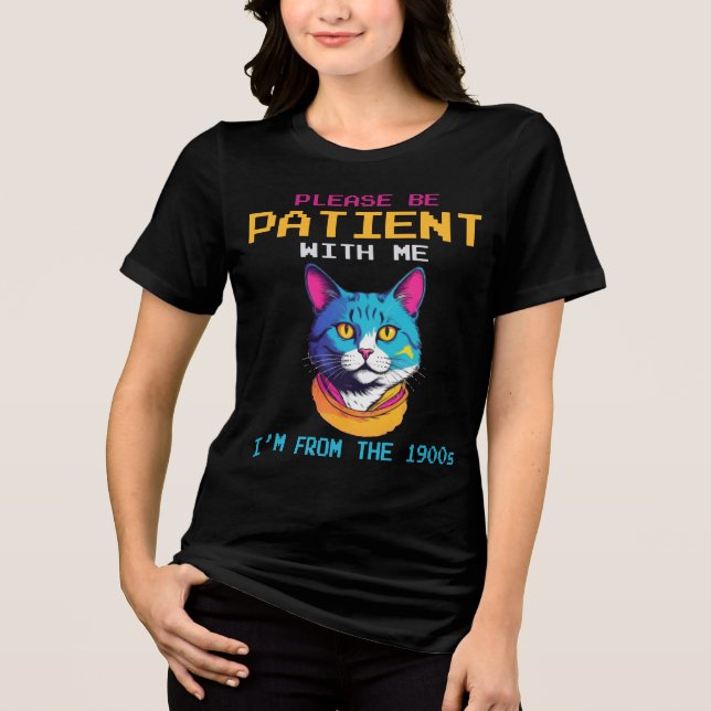 Um gato Por favor, seja paciente comigo Eu sou dos (Frente)